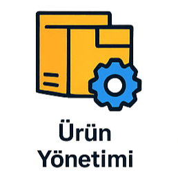 Ürün Yönetimi